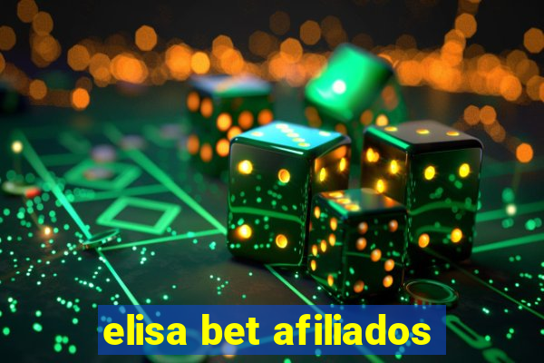 elisa bet afiliados